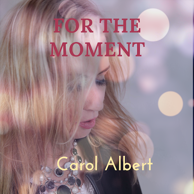 Carol Albert For The Moment Radio Single feat. Paul Brown