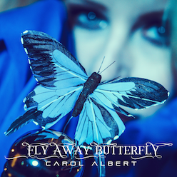 Fly Away Butterfly - Carol Albert